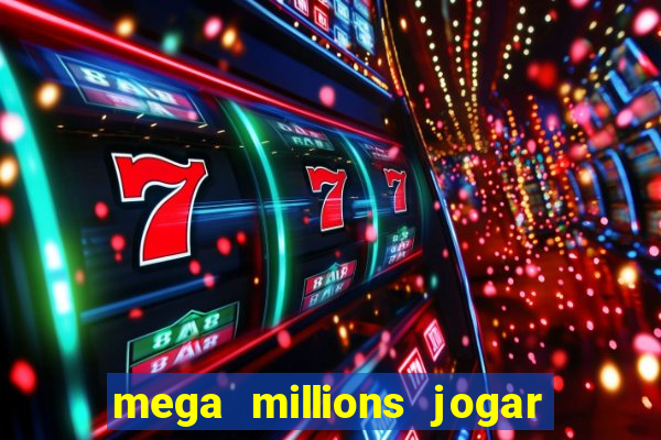 mega millions jogar do brasil